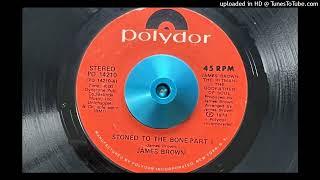 James Brown - Stoned to the Bone Part 1 (Polydor) 1973