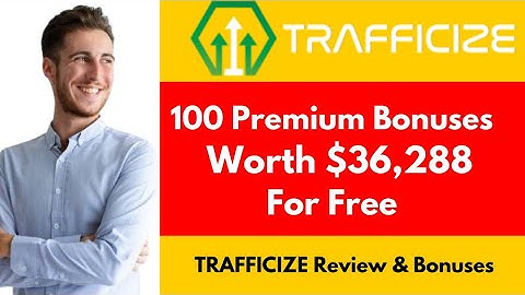Trafficize Review & Bonuses