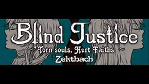 Zektbach - Blind Justice ~Torn souls, Hurt Faiths~ (HQ)