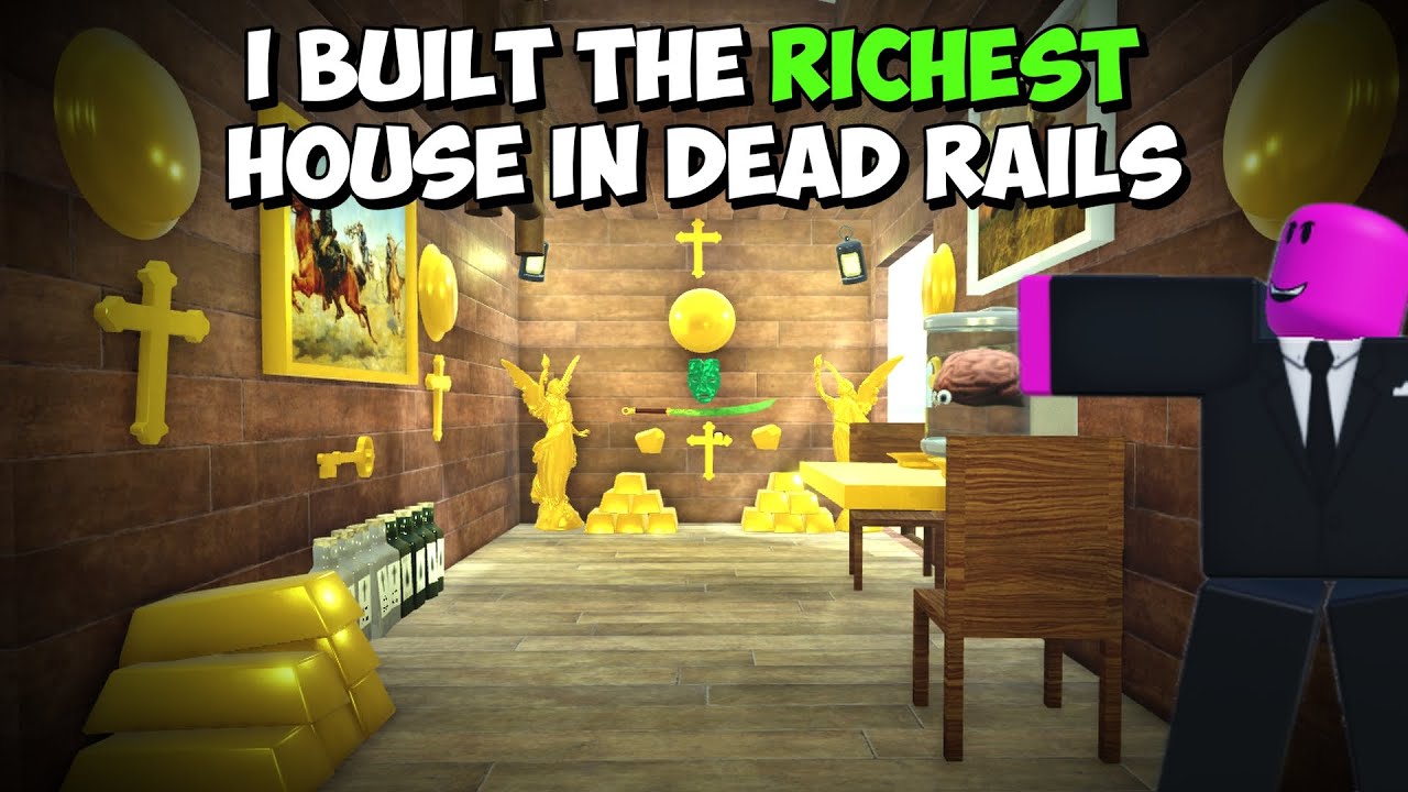 I Built The Richest House in Dead Rails - YouTube