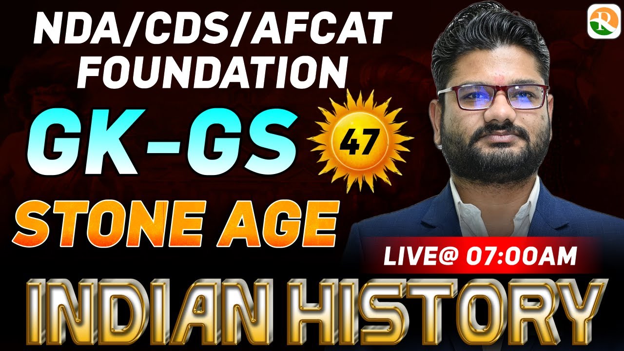 Stone Age -1  for NDA | NDA History Classes | NDA  Preparation 2024 | NDA History Classes 2024