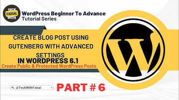 How to Create Blog Post in WordPress using Gutenberg with Advanced Settings [Part# 6] [Urdu - Hindi]
