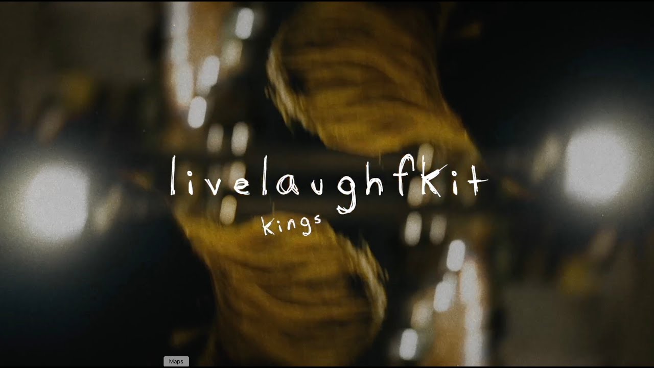 KINGS   livelaughfukit Official Lyric Video