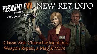 RESIDENT EVIL 7 BIG REVEALS | Classic Character Mentions, Weapon Repair, Map & More