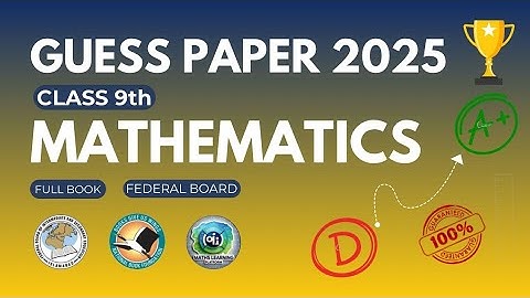 Class 9 Math Guess Paper 2025 Federal Board | Guess Paper 9th Class 2025 Math | Guess Paper Math 9th