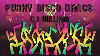 FUNKY  DISCO DANCE ✨OLDSCHOOL REWORK✨Live Session ✨ Dj William 13⧸11⧸2022✨ RE-EDIT 2023