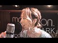 moumoon『SPARK』(FULLMOON LIVE 2018 JULY)