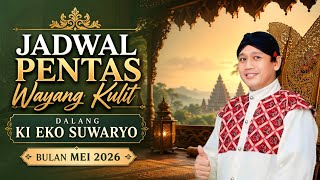 JADWAL PENTAS DALANG KI EKO SUWARYO BULAN MEI 2026 - SEKARBIMA