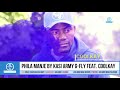 Kasi Army G fly Philaa Manje feat CoolKay Coming Soon