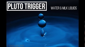 Pluto Trigger Water Drop set up 3