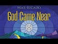 God Came Near (2014) | Trailer | Max Lucado | Tom Newman