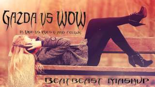 In Vivo - Gazda vs. Yves V, Felguk - WOW (Beatbeast Mashup)