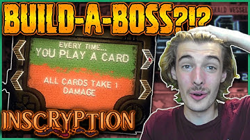 CREATING and BEATING Your Own BOSS?!? - Inscryption #15