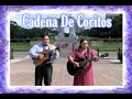 DÜO NOE & RUTH CAMPOS: Cadena De Coritos  {Video Oficial}