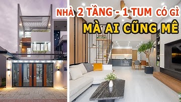 [REVIEW] THỰC TẾ NHÀ 2 TẦNG 1 TUM có gì? MÀ AI CŨNG MÊ
