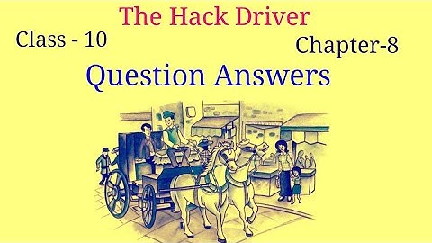 The hack driver class 10 | Footprints without feet chapter 8