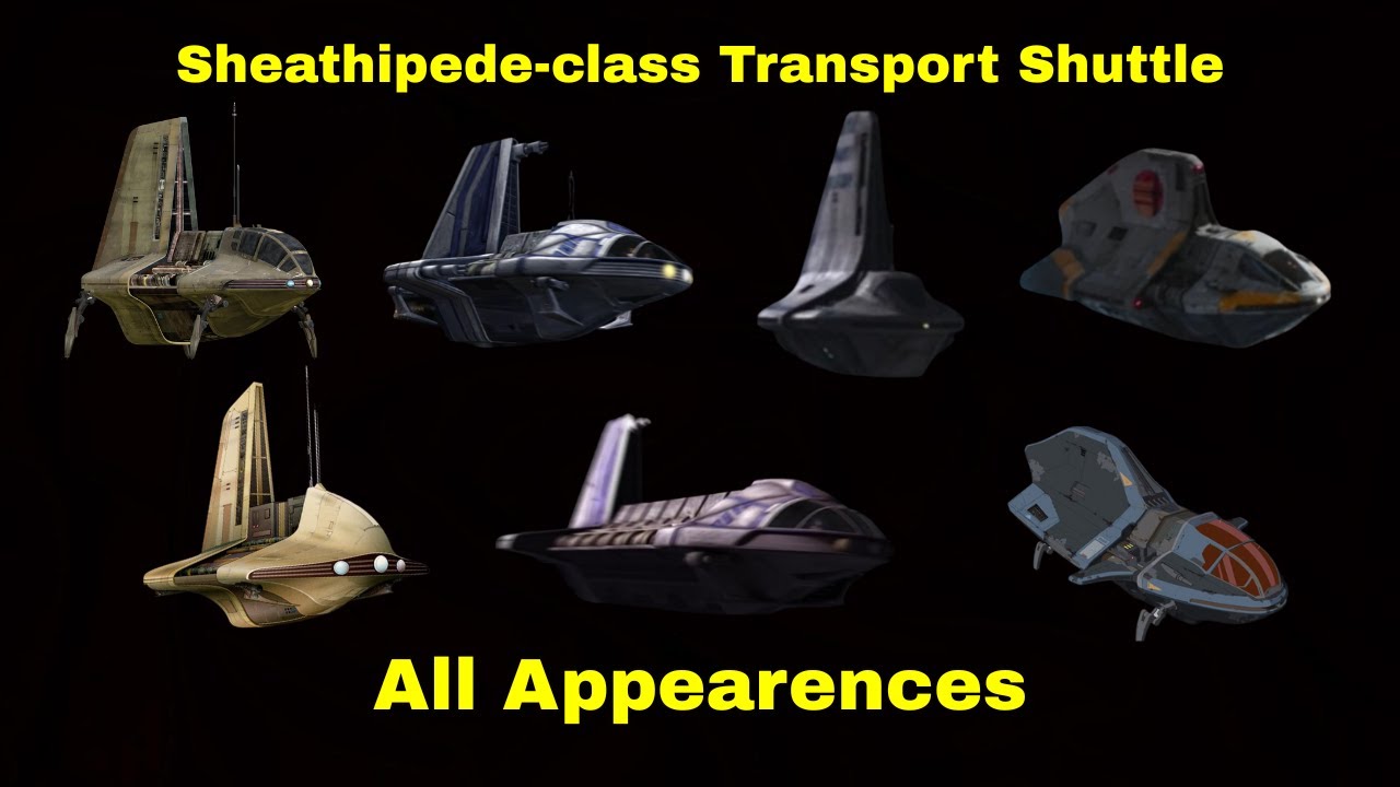 Sheathipede-class Transport Shuttle | All Appearances - YouTube