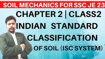 LEC-30  | SOIL MECHANICS CLASSES | INDIAN STANDARD SOIL CLASSIFICATION SYSTEM ,SSC JE 2023 , HSSC JE