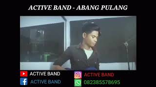 Active band - abang pulang (video official) version 2019