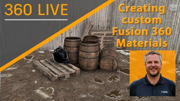 360 LIVE: Creating custom materials in Fusion 360