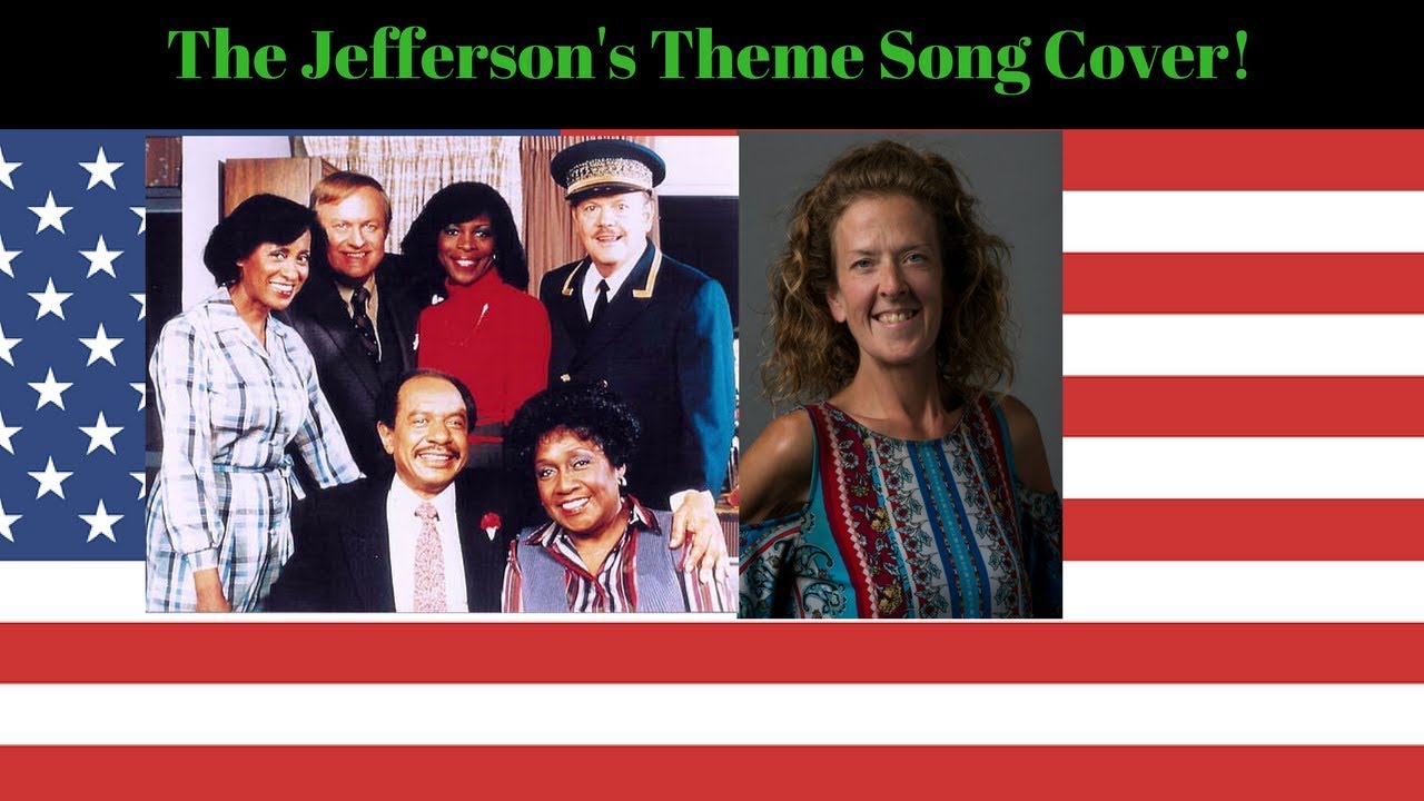 The Jeffersons Theme Song Movin' On Up Cover December 22, 2017 YouTube