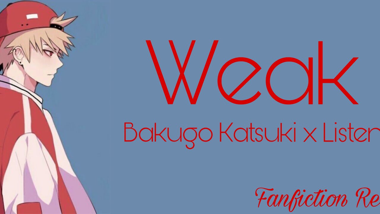 Weak| Bakugo Katsuki x Listener | Reverse comfort | Sad Bakugo