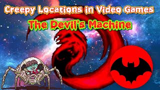 Creepy Locations in Video Games #43 | The Devil's Machine
