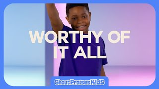 Worthy Of It All - Shout Praises Kids (Music Video)