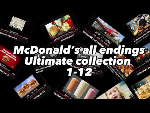 McDonald S All Endings Ultra Compilation Parts 1 12 And Others 