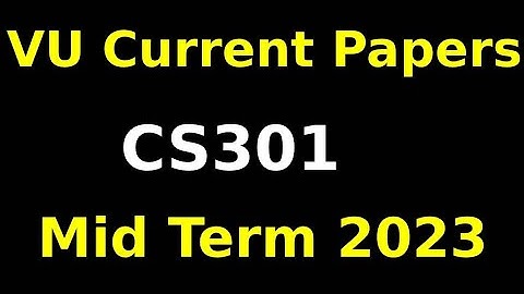Today cs301 current paper |cs301 mid term current paper|spring 2023 |cs301 current MCQS /short, Long