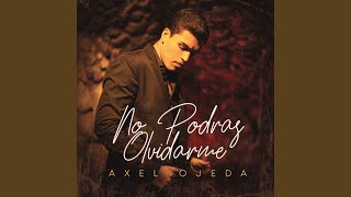 Video thumbnail of "Axel Ojeda - Amarte A La Antigua"