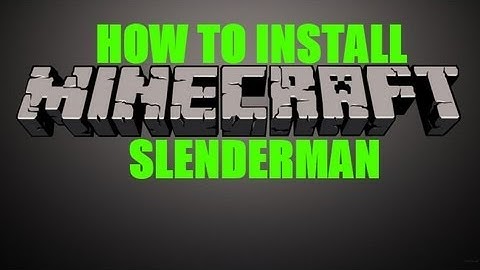 Minecraft - How to install "Slenderman" (1.3.2+)