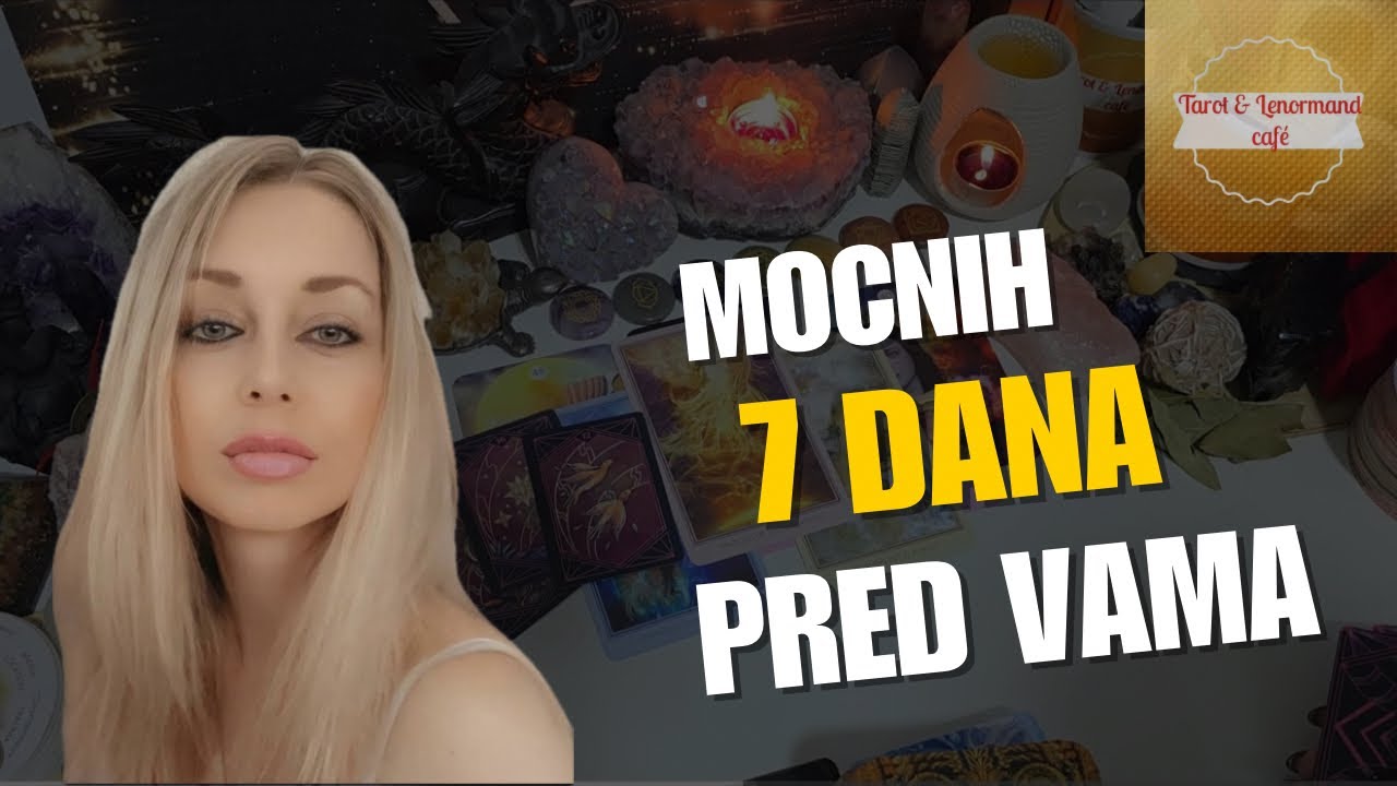🔥MOĆNIH 7 DANA JE PRED VAMA! Ovo ste čekali😊Tarot čitanje 