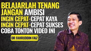 Download Lagu Belajarlah Tenang Jangan Ambisi Ingin Cepat Kaya | Ngaji Filsafat - Dr. Fahruddin Faiz MP3