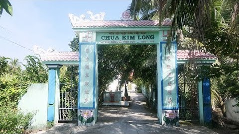 Tiền Giang[Video]: Phóng Sự Lịch Sử Chùa Kim Long, Huyện Gò Công Tây.