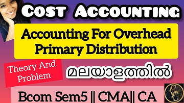 Accounting For Overhead || Primary Distribution || Commerce Companion