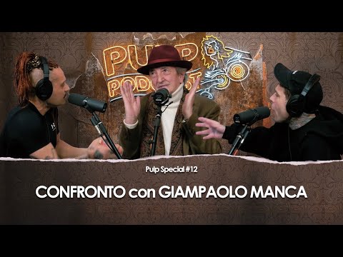 Confrontation with Giampaolo Manca | Pulp Special #12