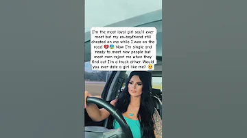 I M 35 Y O Single Mom I M A Truck Driver 