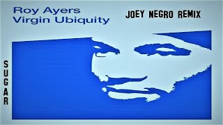 Roy Ayers - Sugar (Joey Negro Mix)