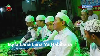 Isyfa Lana Lana Ya Habibana - Hadroh Al Munsyidin