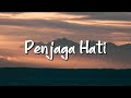 Nadhif Basalamah - Penjaga Hati (Lirik) - Mix Playlist