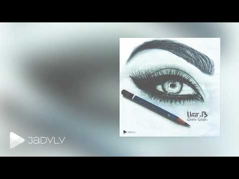 Unit-B - Gara Gaş (Audio) 2017