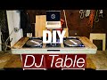 #DIY Personal/Commercial Dj Table/Desk for home or nightlife venues