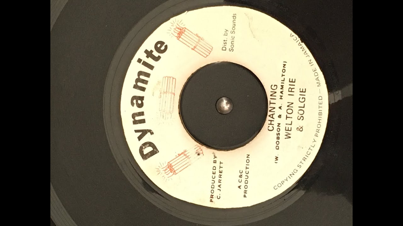Welton Irie & Solgie - Chanting 7” vinyl Dynamite Records, Jamaica
