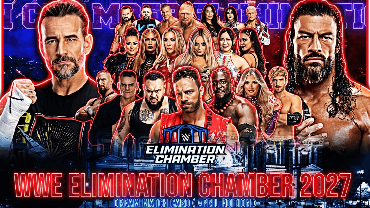WWE Elimination Chamber 2027 Dream Match Card (April-Edition) - YouTube