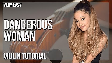 SUPER EASY: How to play Dangerous Woman  by Ariana Grande on Violin (Tutorial)