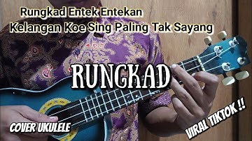 RUNGKAD - VICKY PRASETYO (Rungkad Entek Entekan) || COVER UKULELE BY DANA NADABOY