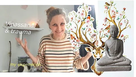 What a 10 day Vipassana retreat did to my trauma (no regrets!)