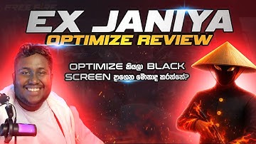 EX JANIYA OPTIMIZE REVIEW  | Optimize කරනවා කියලා Black Screen දාගෙන ඇත්තටම මොකද කරන්නේ?  | Freefire