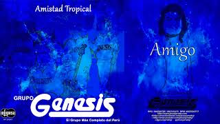 Video thumbnail of "AMIGO - GRUPO GENESIS"